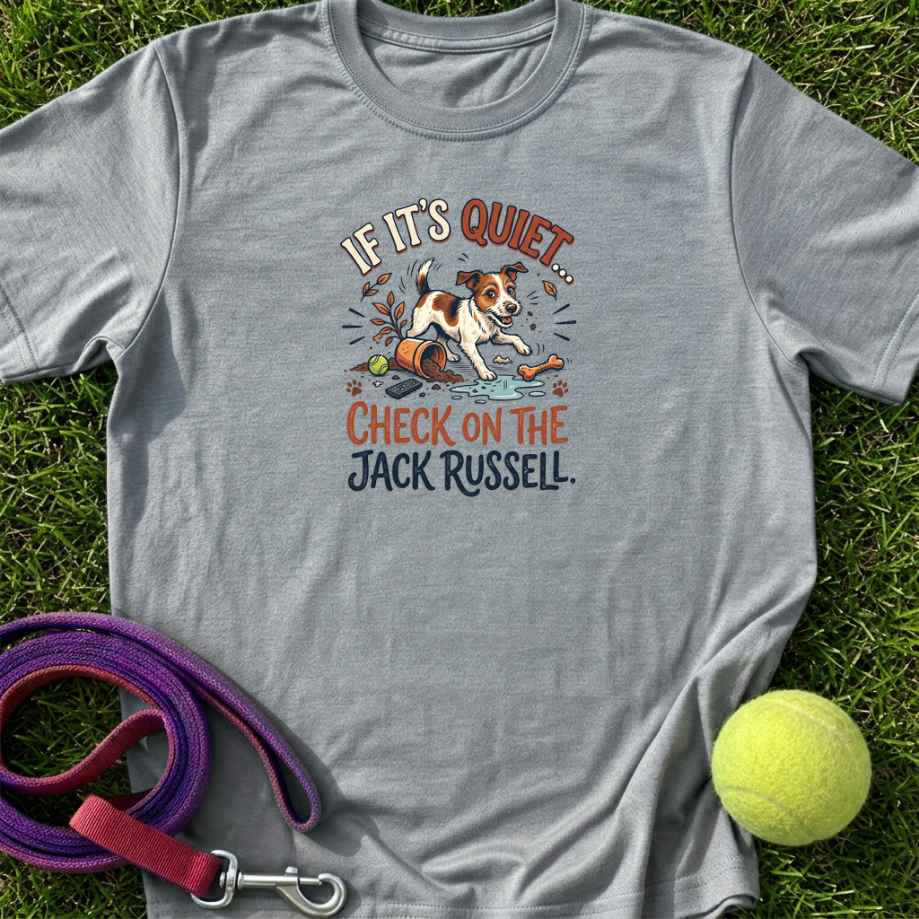 If It’s Quiet, Check on the Jack Russell