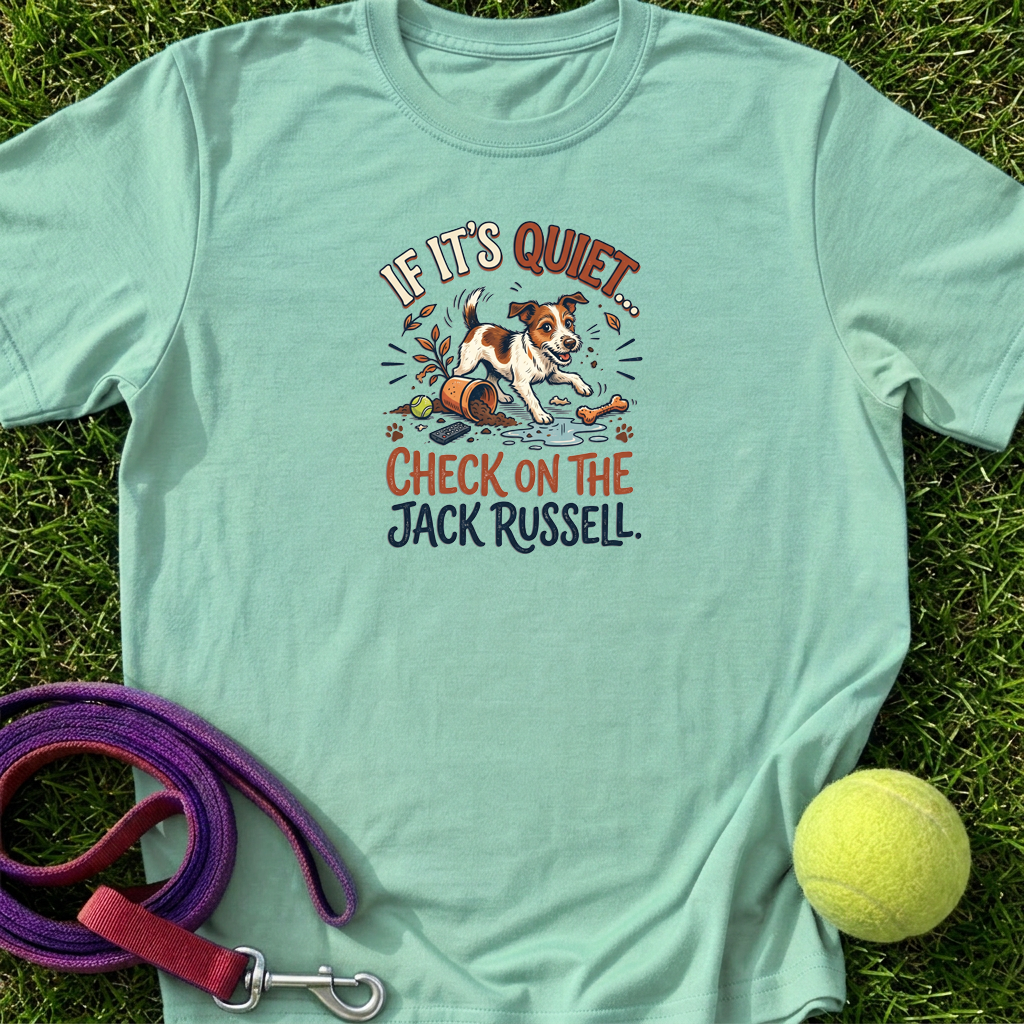 If It’s Quiet, Check on the Jack Russell